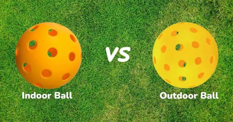 Ball Differences Indoor vs-outdoor pickleball