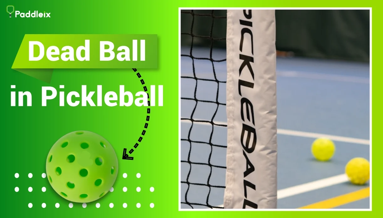 Dead Ball in Pickleball