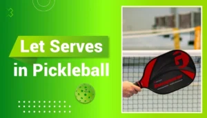 Let Serves in Pickleball