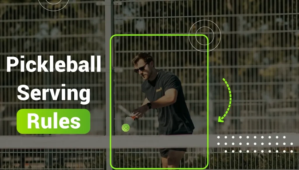Pickleball Serving Rules